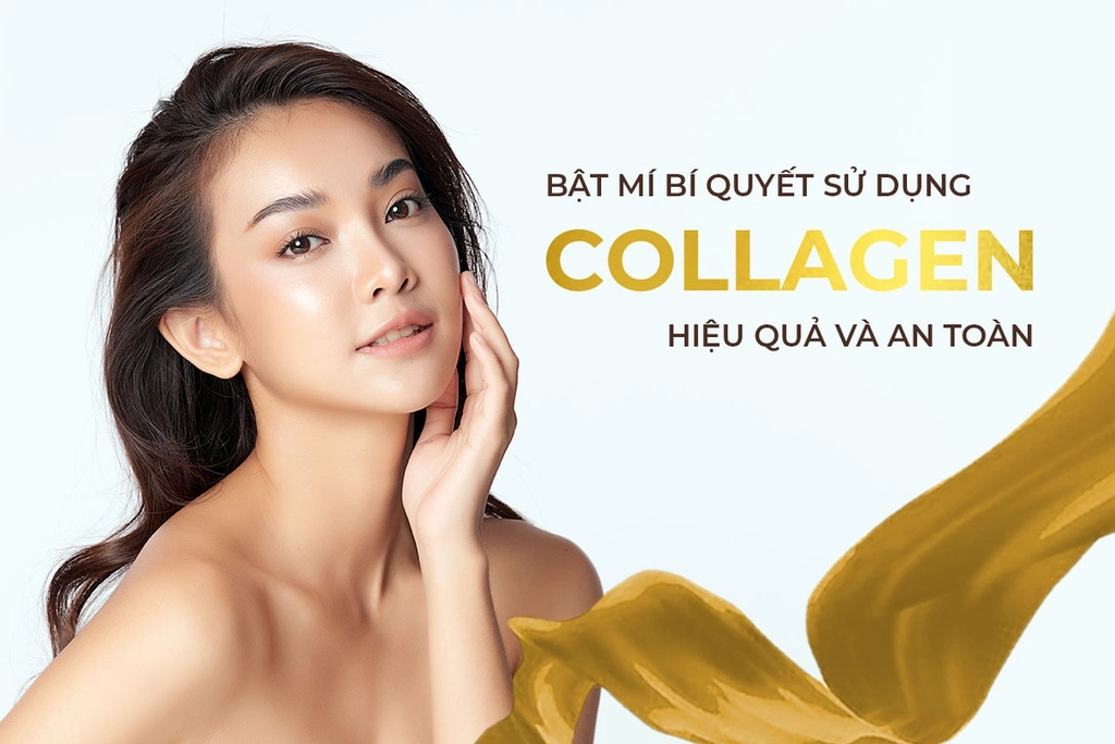 Bật mí bí quyết sử dụng collagen hiệu quả và an toàn