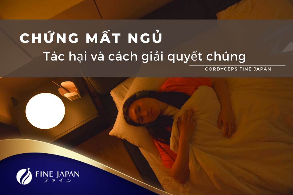 Những Rắc Rối Từ Chứng Mất Ngủ Và Cách Dứt Điểm