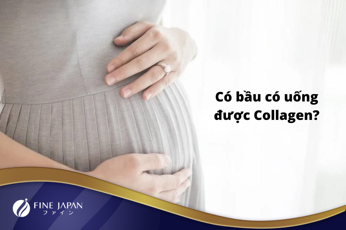 Có bầu uống Collagen được không?