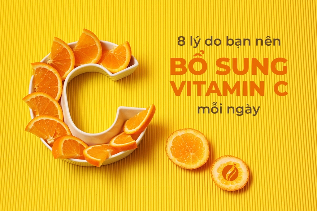 8 lý do bạn nên bổ sung Vitamin C mỗi ngày