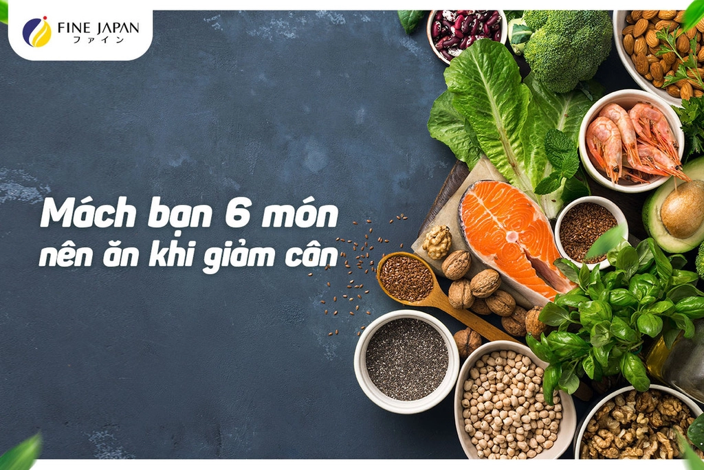 Mách bạn 6 món nên ăn khi giảm cân?
