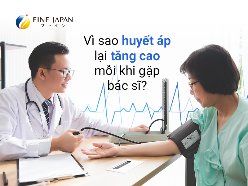 Vì sao huyết áp lại tăng cao mỗi khi gặp bác sĩ?