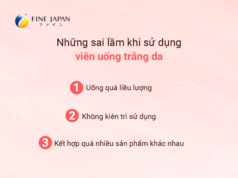 Sai lầm thường gặp khi dùng viên uống trắng da Sai lầm thường gặp khi dùng viên uống trắng da