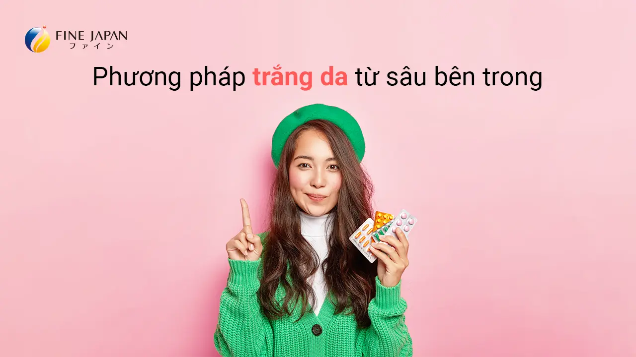 Nên sử dụng viên uống làm trắng da hay không? Có nên dùng viên uống trắng da?